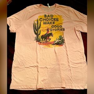 Bad Choices Make Good Stories Western Shirt